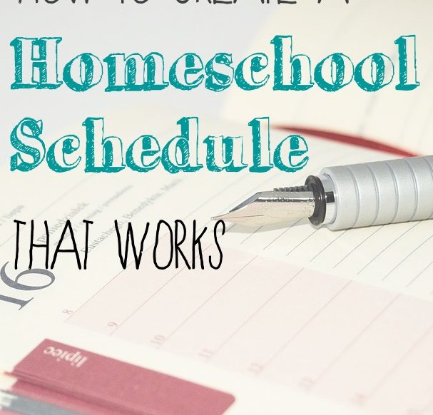 How to Create a Homeschool Schedule that Works!